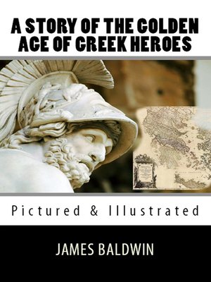 cover image of A Story of the Golden Age of Greek Heroes